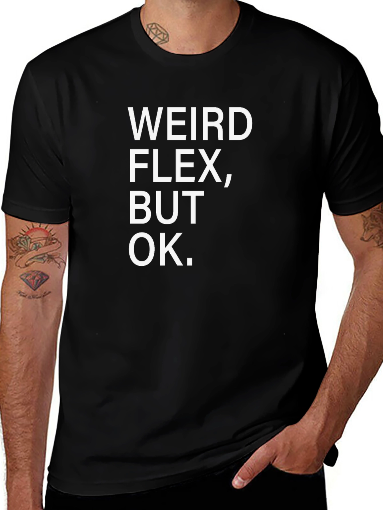Weird Flex But Ok T-Shirt Funny Meme Shirt