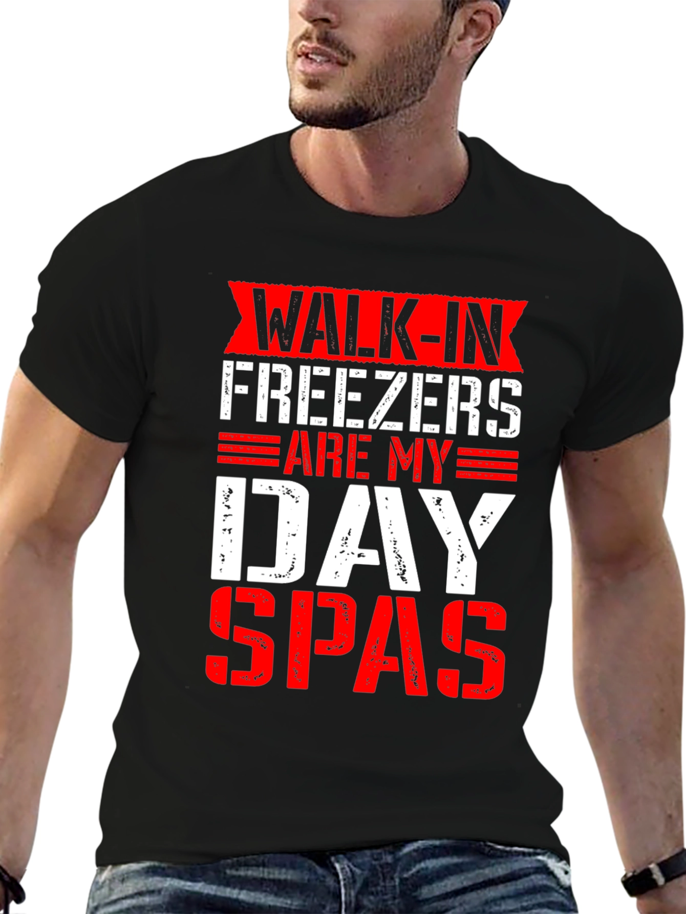 Walk-In Freezers Are My Day Spas Funny Graphic Tee