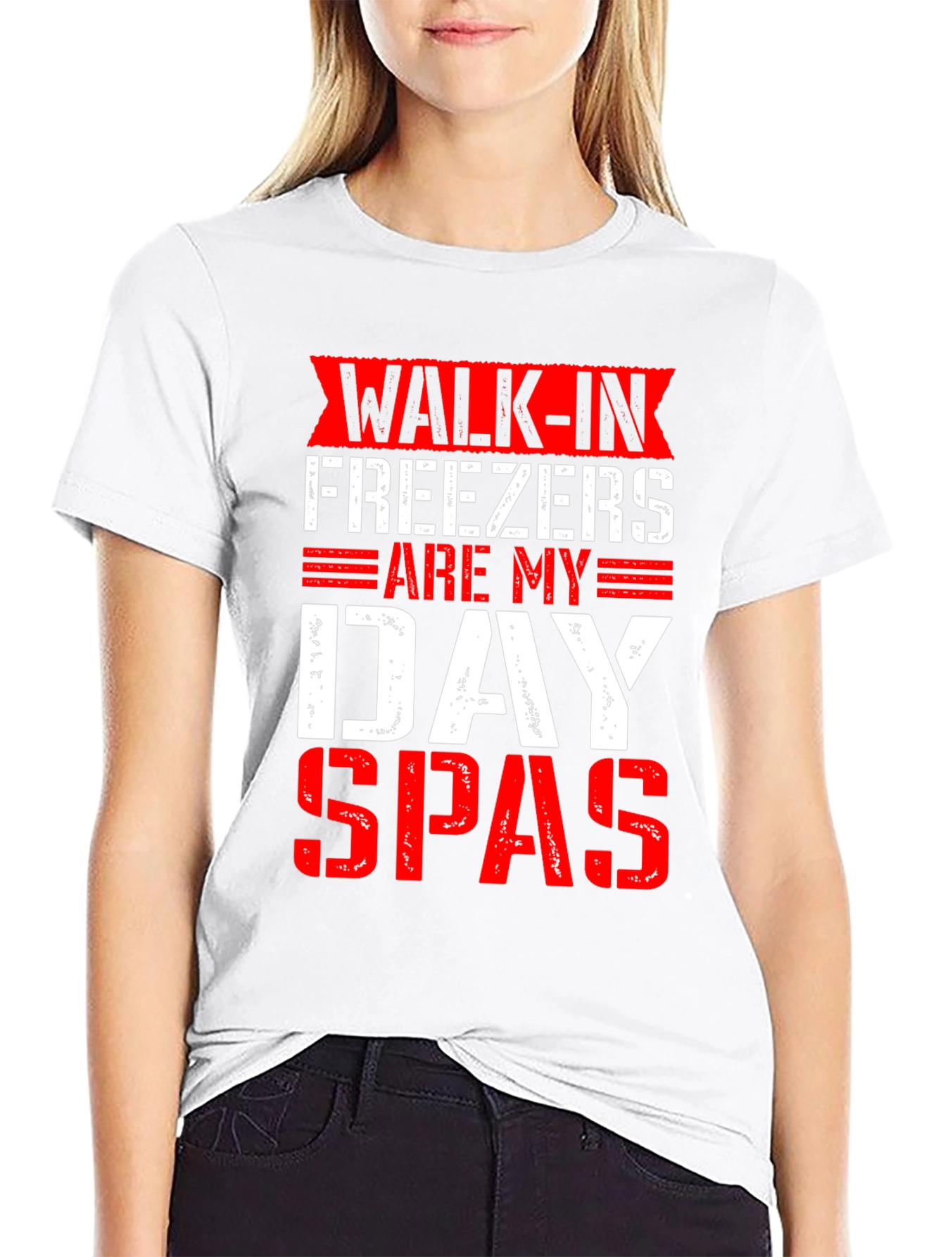 Walk-In Freezers Are My Day Spas Funny Graphic Tee
