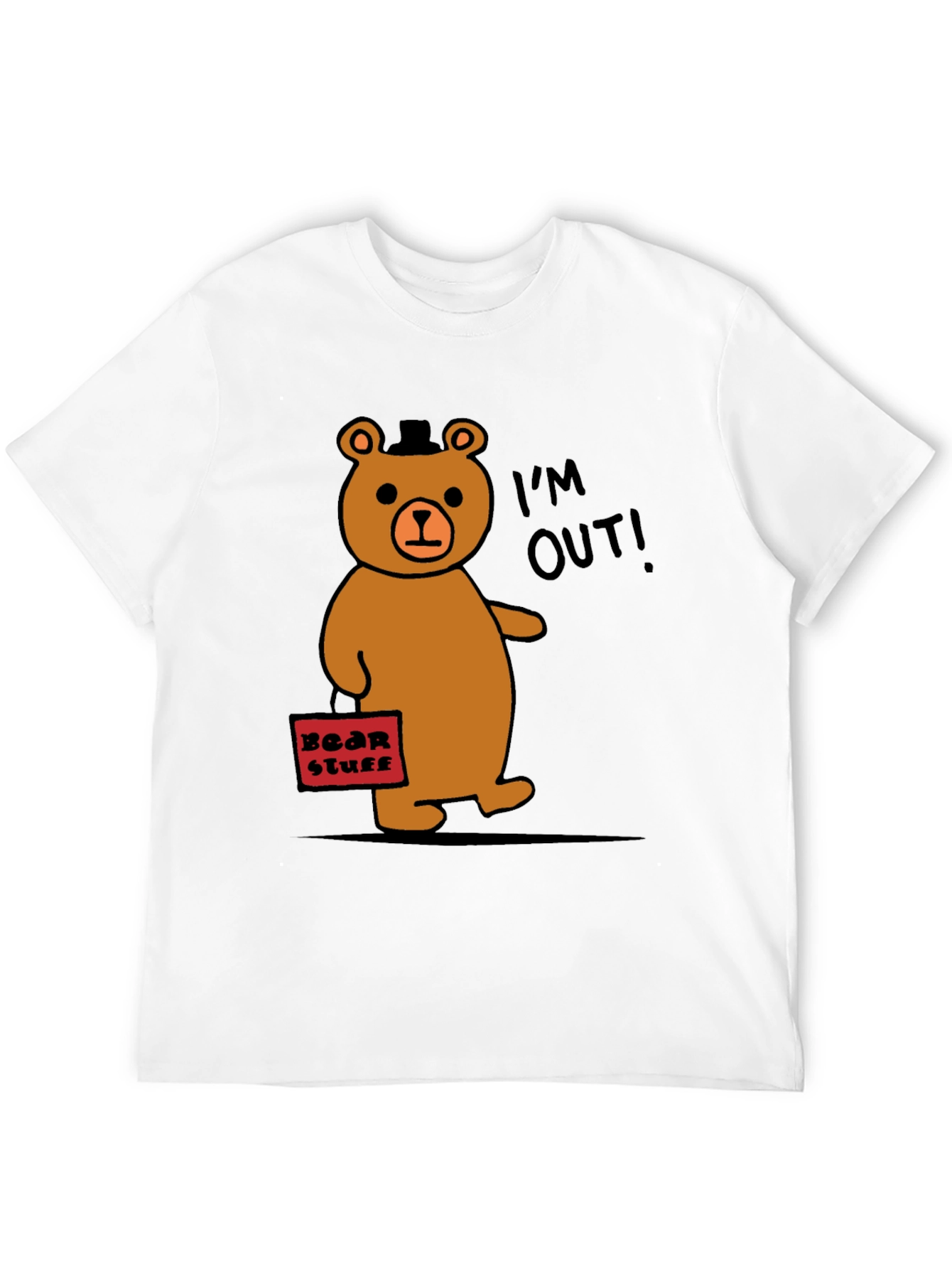 Funny Bear Leaving T-Shirt - Im Out!