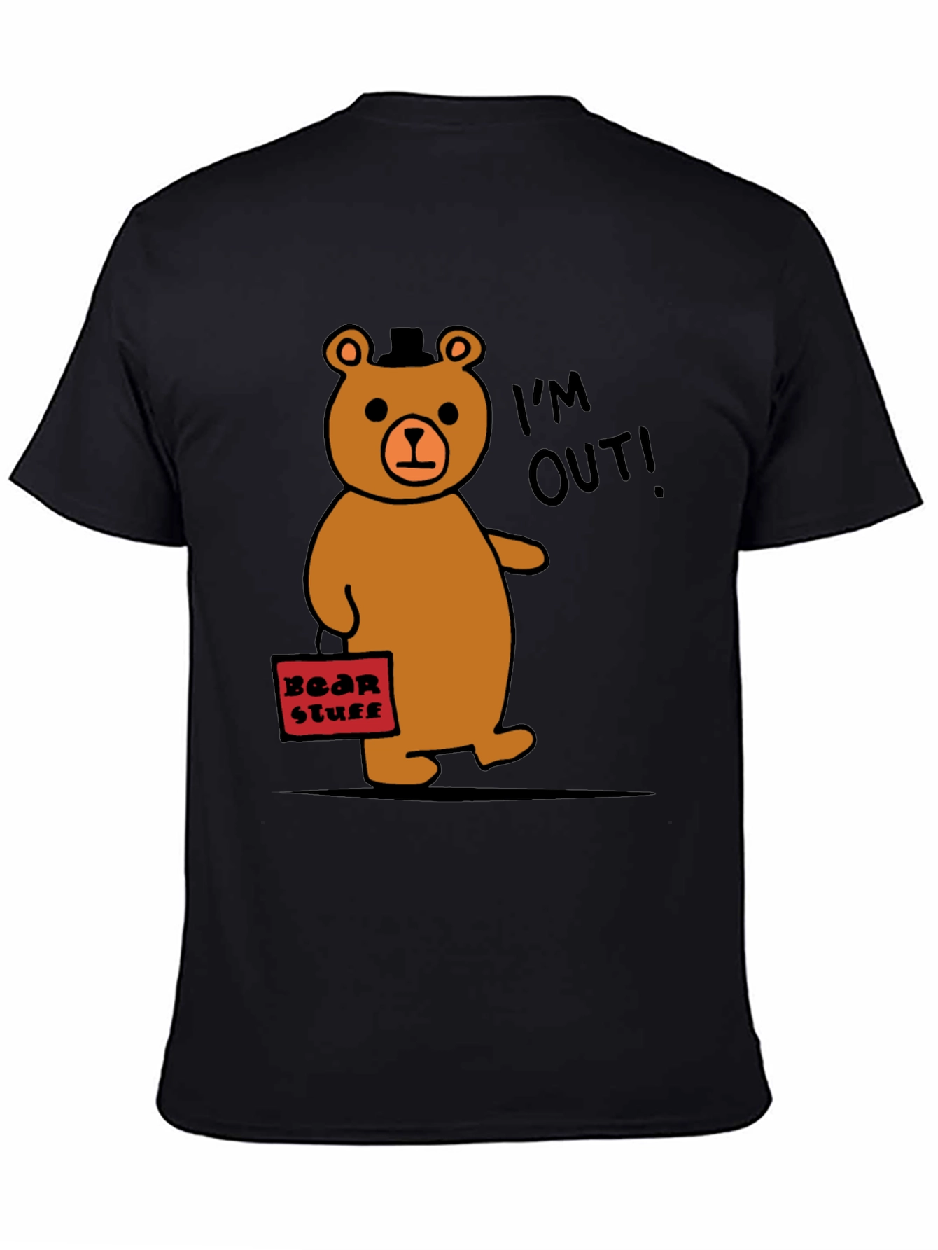 Funny Bear Leaving T-Shirt - Im Out!