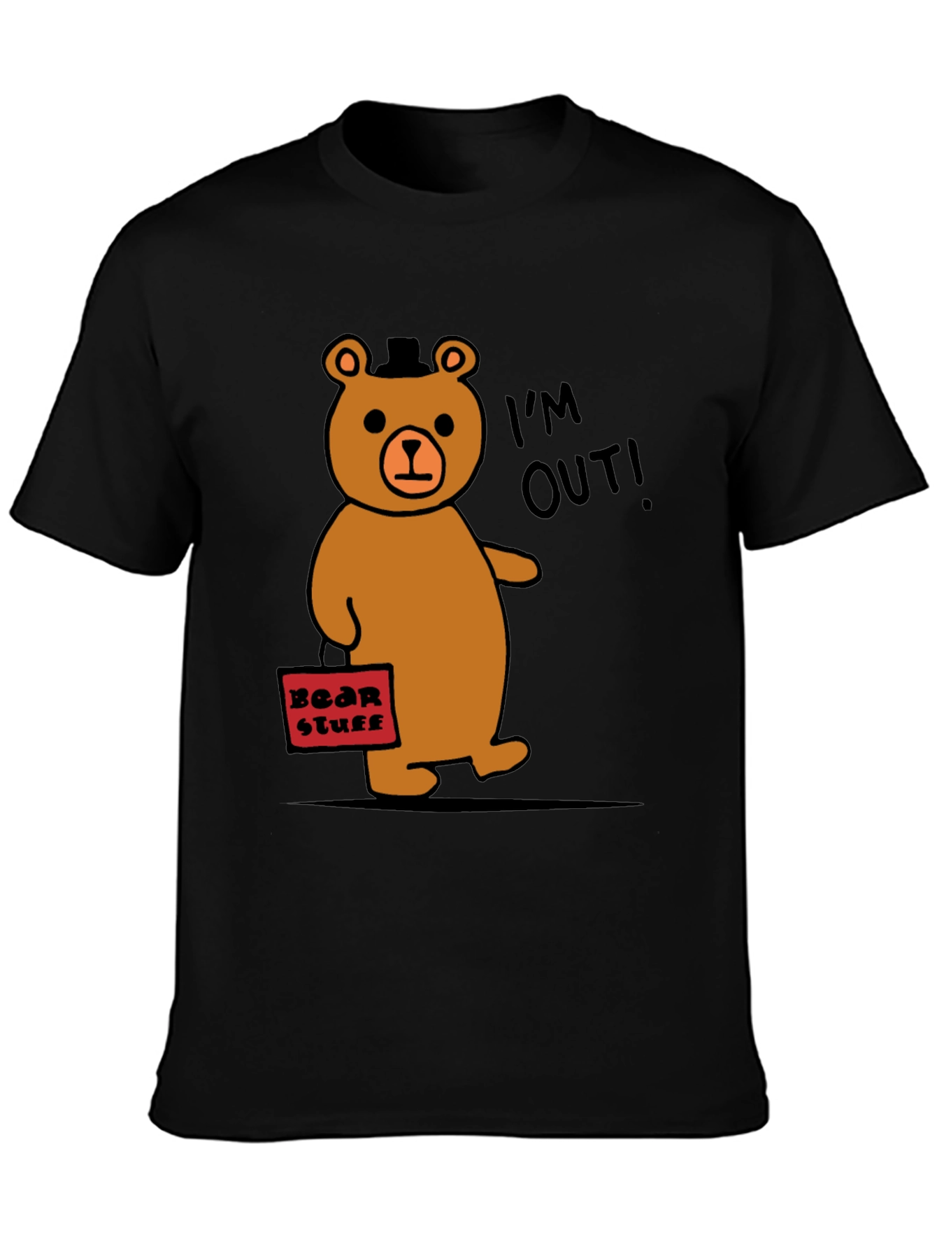 Funny Bear Leaving T-Shirt - Im Out!