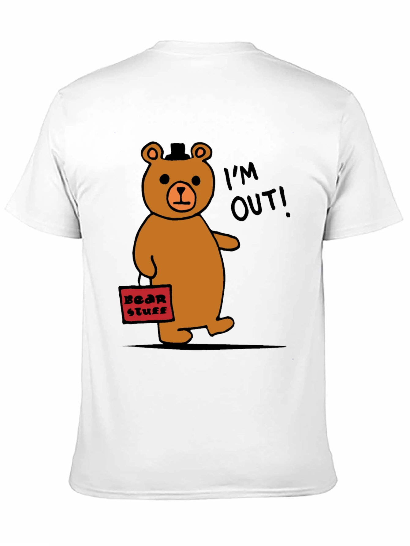 Funny Bear Leaving T-Shirt - Im Out!