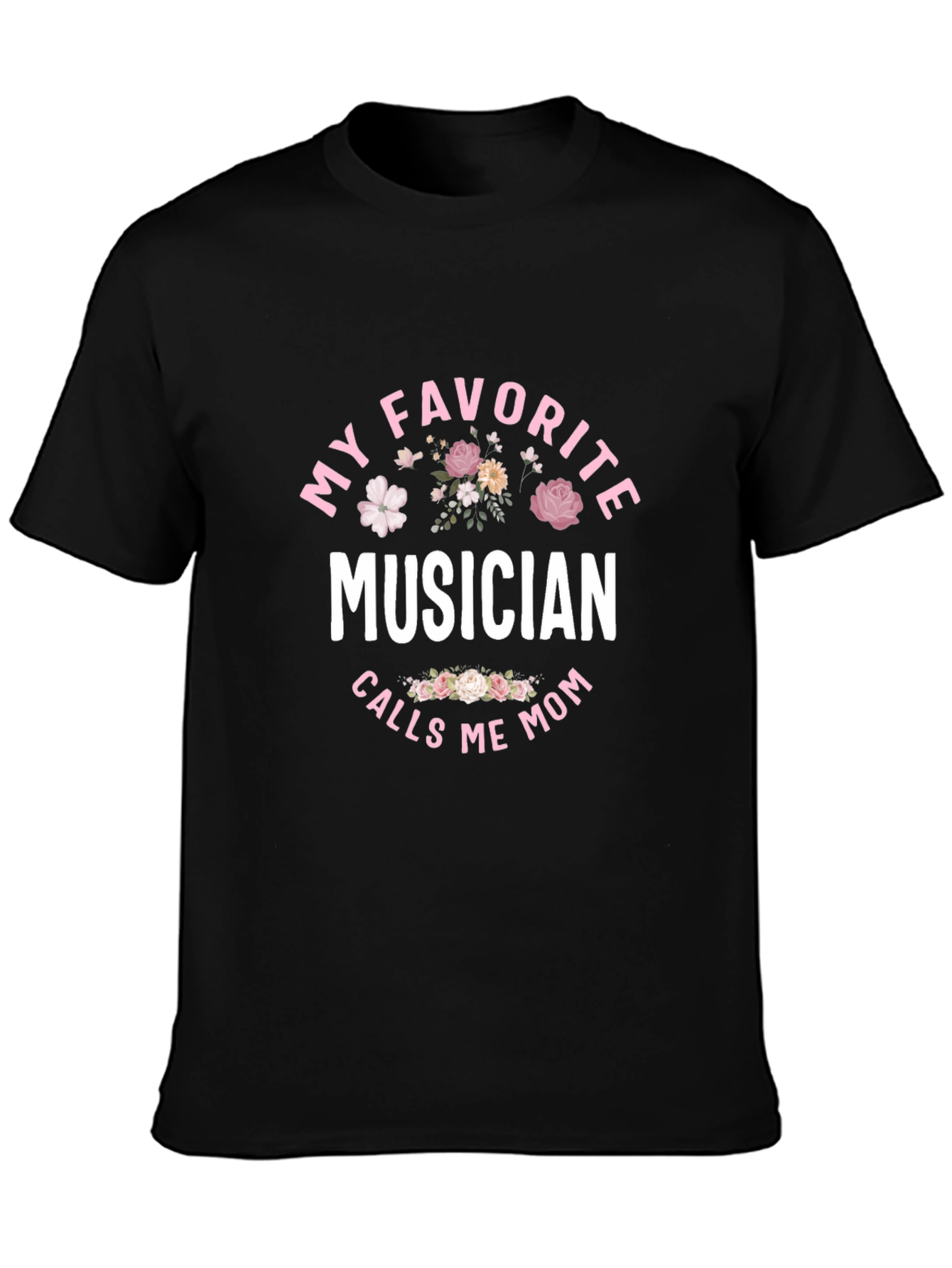 My Favorite Musician Calls Me Mom T-Shirt