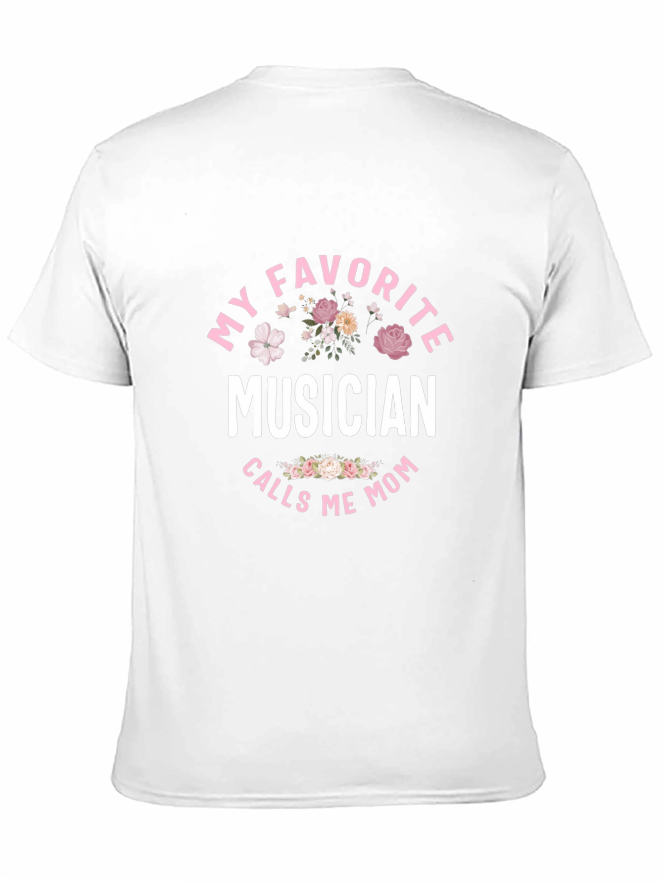 My Favorite Musician Calls Me Mom T-Shirt