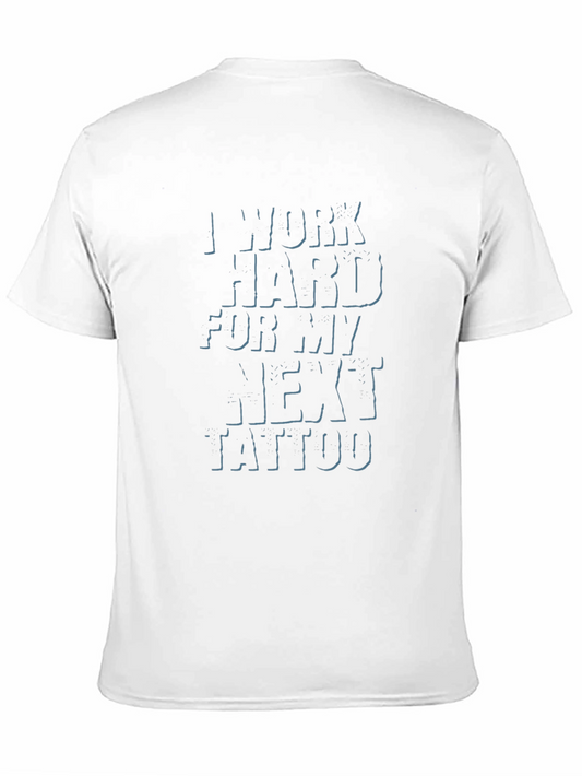 Work Hard For Next Tattoo Graphic Tee