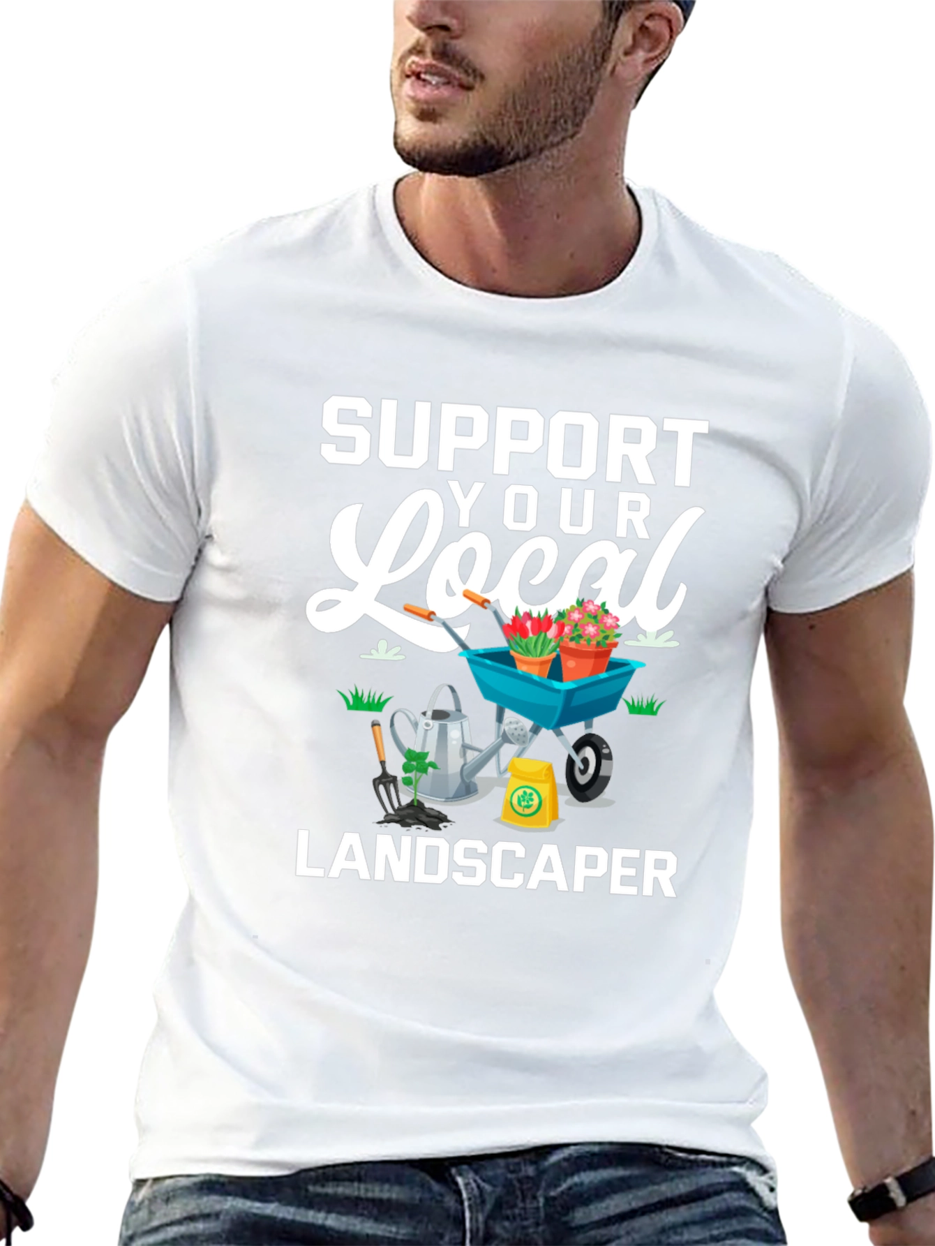 Support Your Local Landscaper Graphic Tee