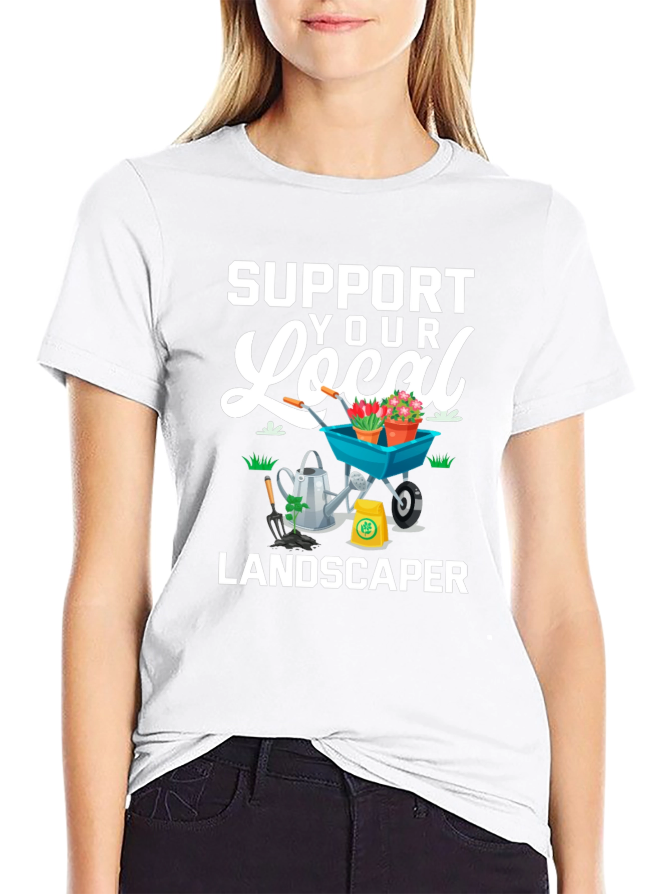 Support Your Local Landscaper Graphic Tee