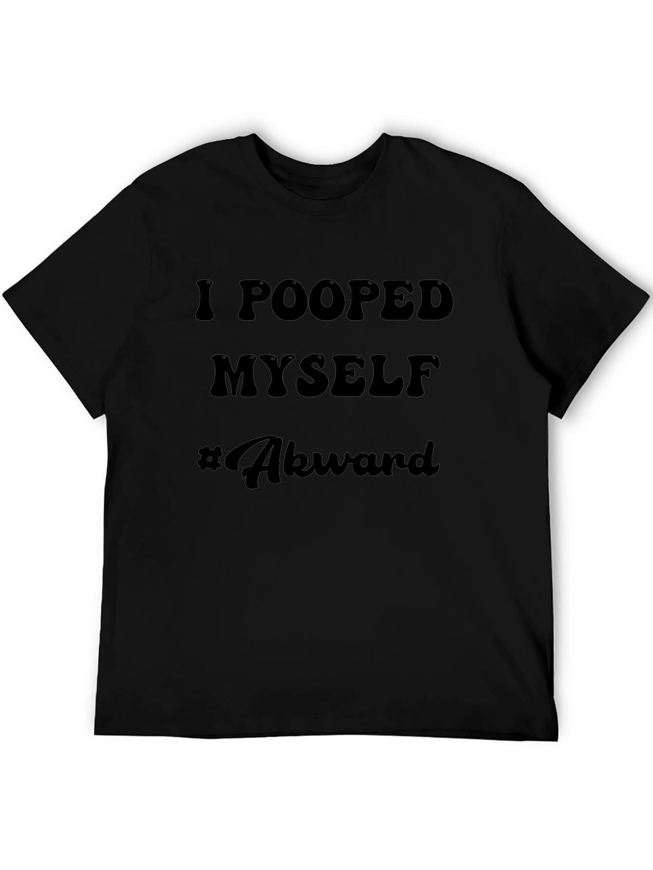 Awkward I Pooped Myself Mens Graphic T-Shirt