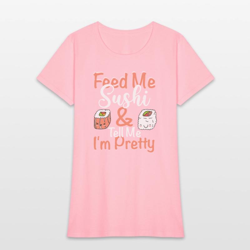 Feed Me Sushi Tell Me I m Pretty 2Feed Me Sushi &