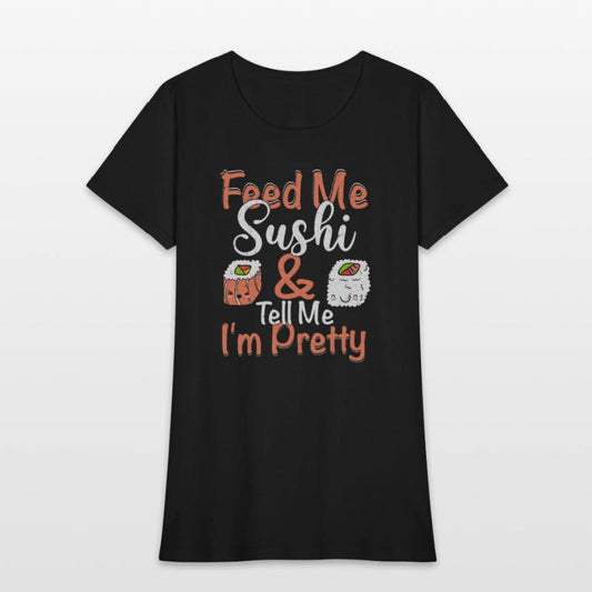 Feed Me Sushi Tell Me I m Pretty 2Feed Me Sushi &