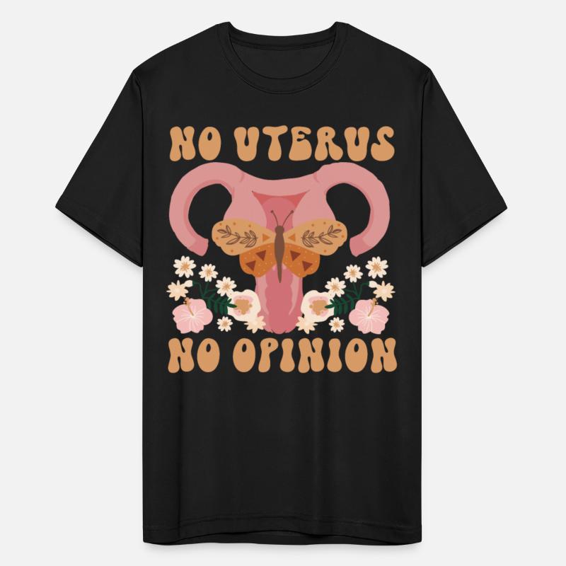 Feminist No Uterus No Opinion