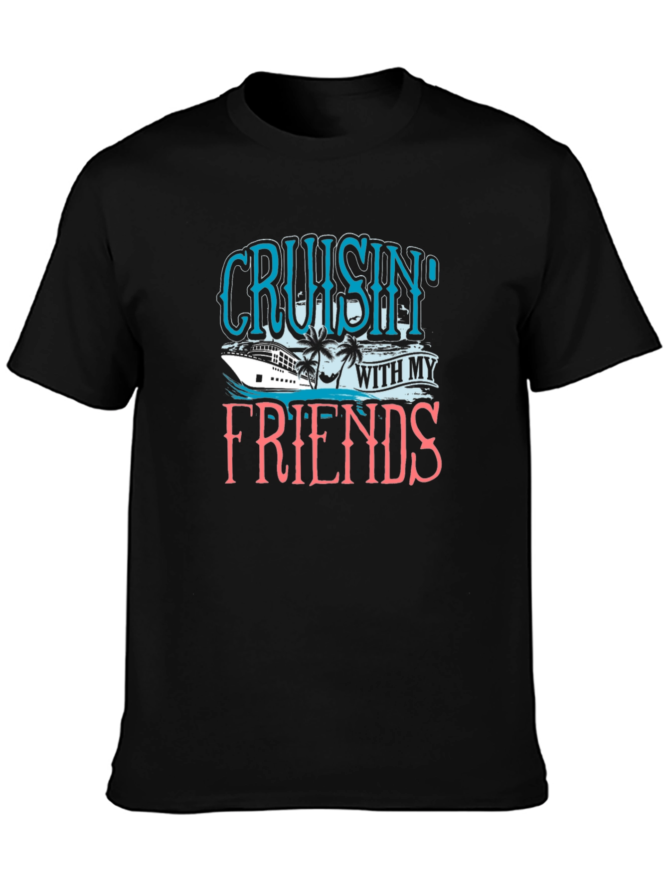 Cruisin With My Friends Black T-Shirt