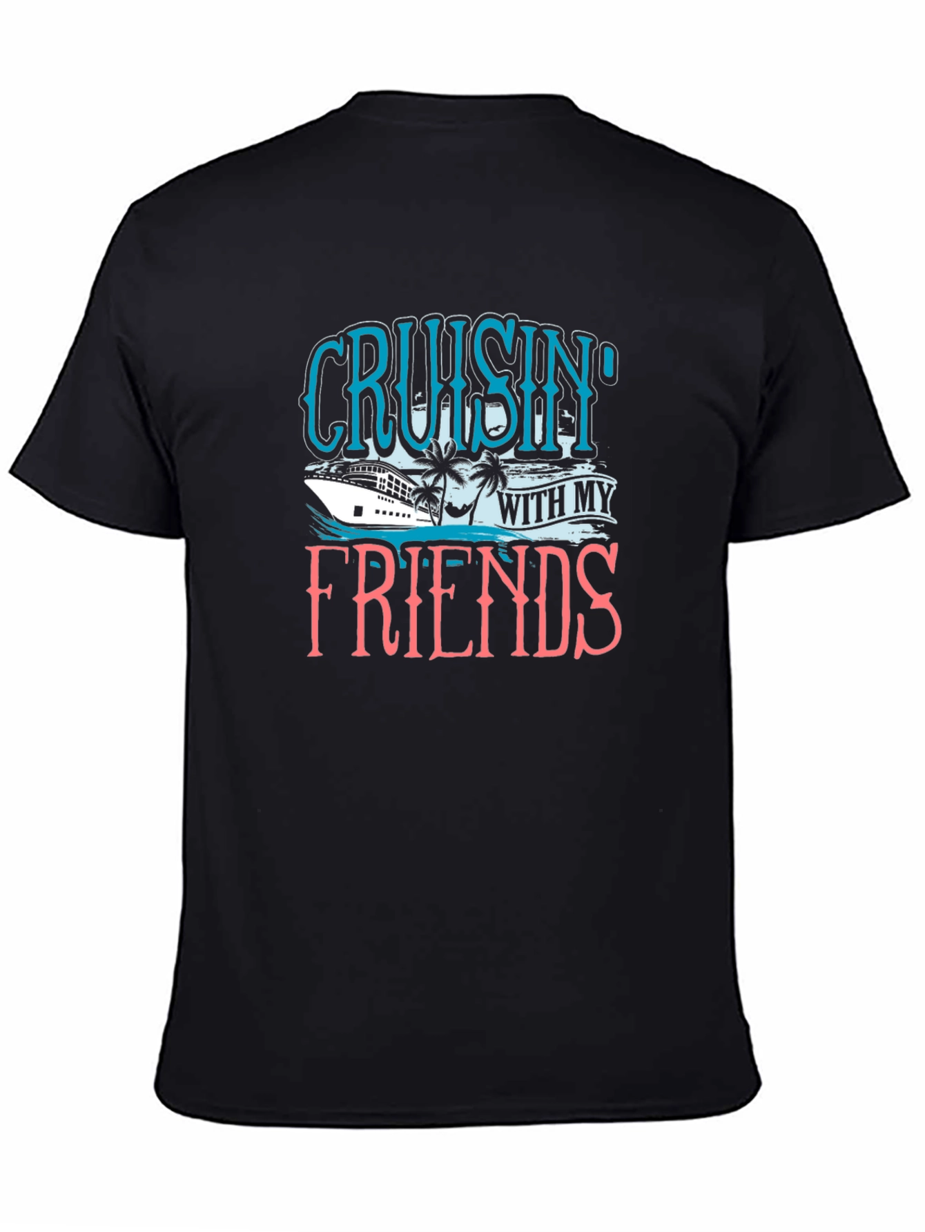 Cruisin With My Friends Black T-Shirt