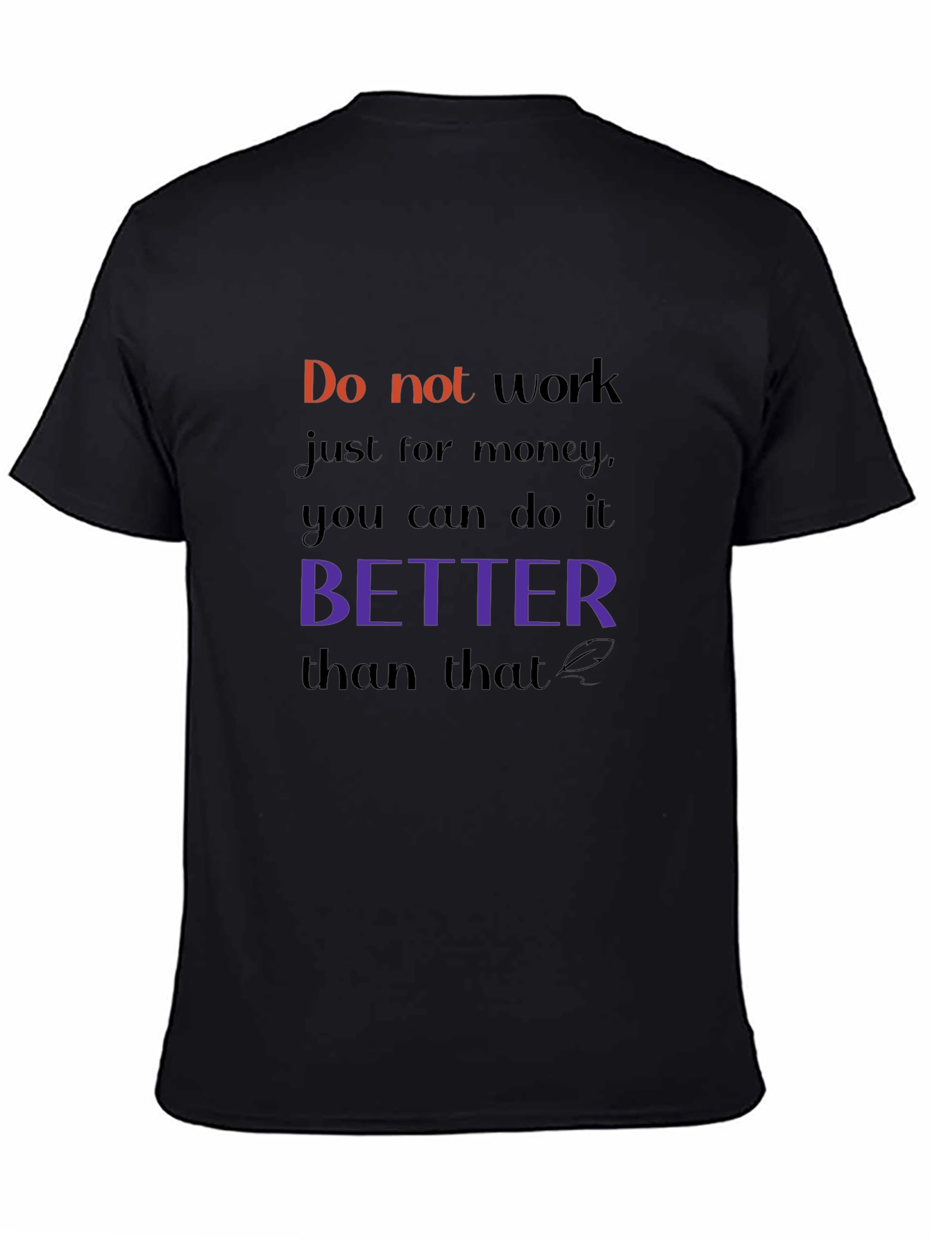 Motivational T-Shirt: Work with Purpose