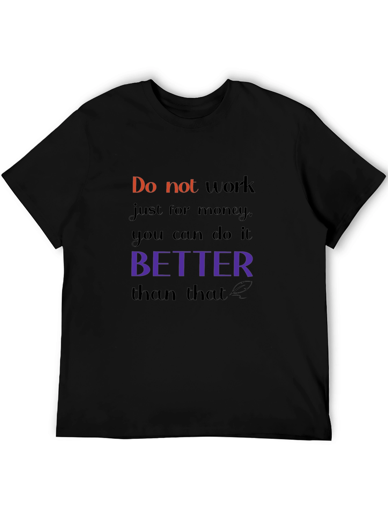 Motivational T-Shirt: Work with Purpose