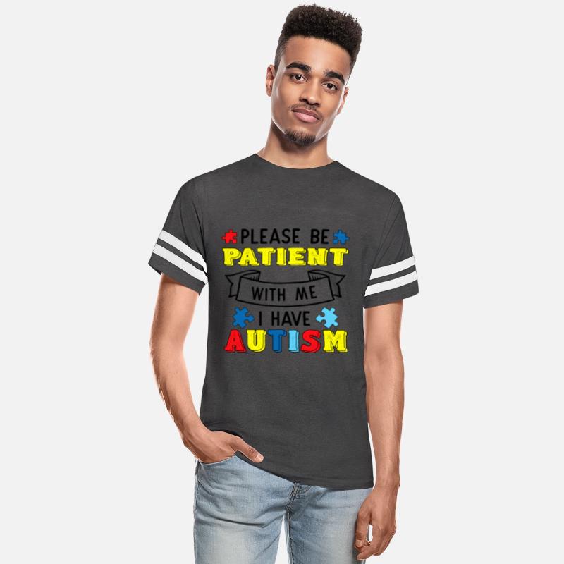 Funny Please Be Patient With Me I Have Autism Gift