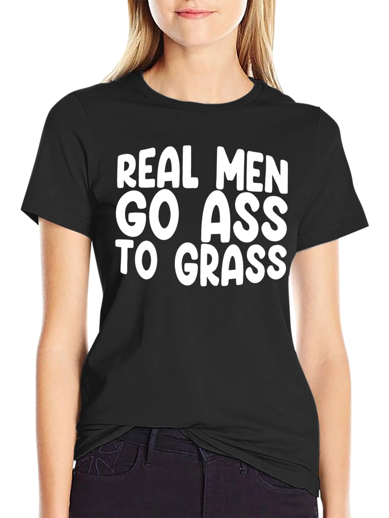 Real Men Go Ass To Grass T-Shirt - Black