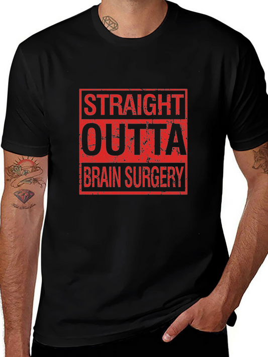 Straight Outta Brain Surgery Graphic Tee