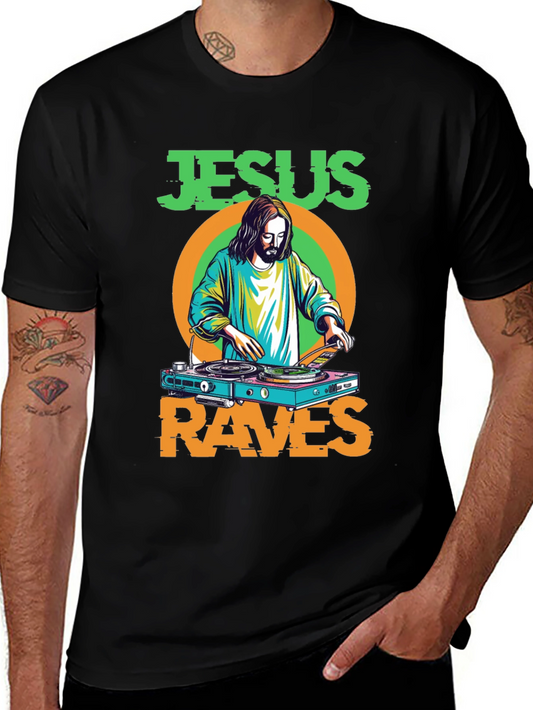 Jesus Raves T-Shirt - Funny Graphic Tee