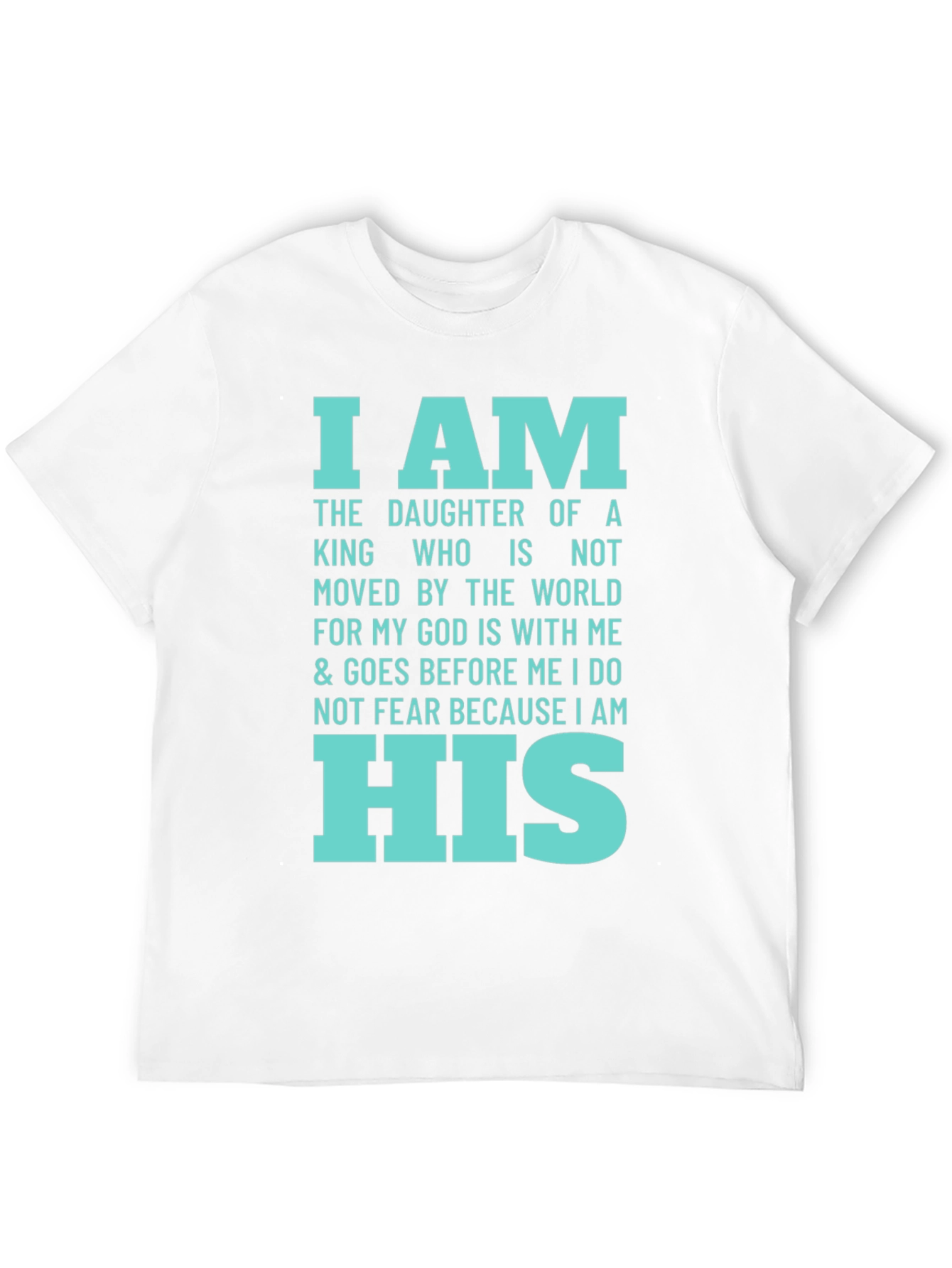 I Am His T-Shirt - Christian Faith Apparel