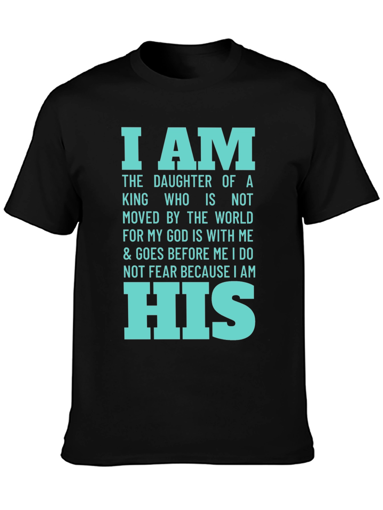 I Am His T-Shirt - Christian Faith Apparel