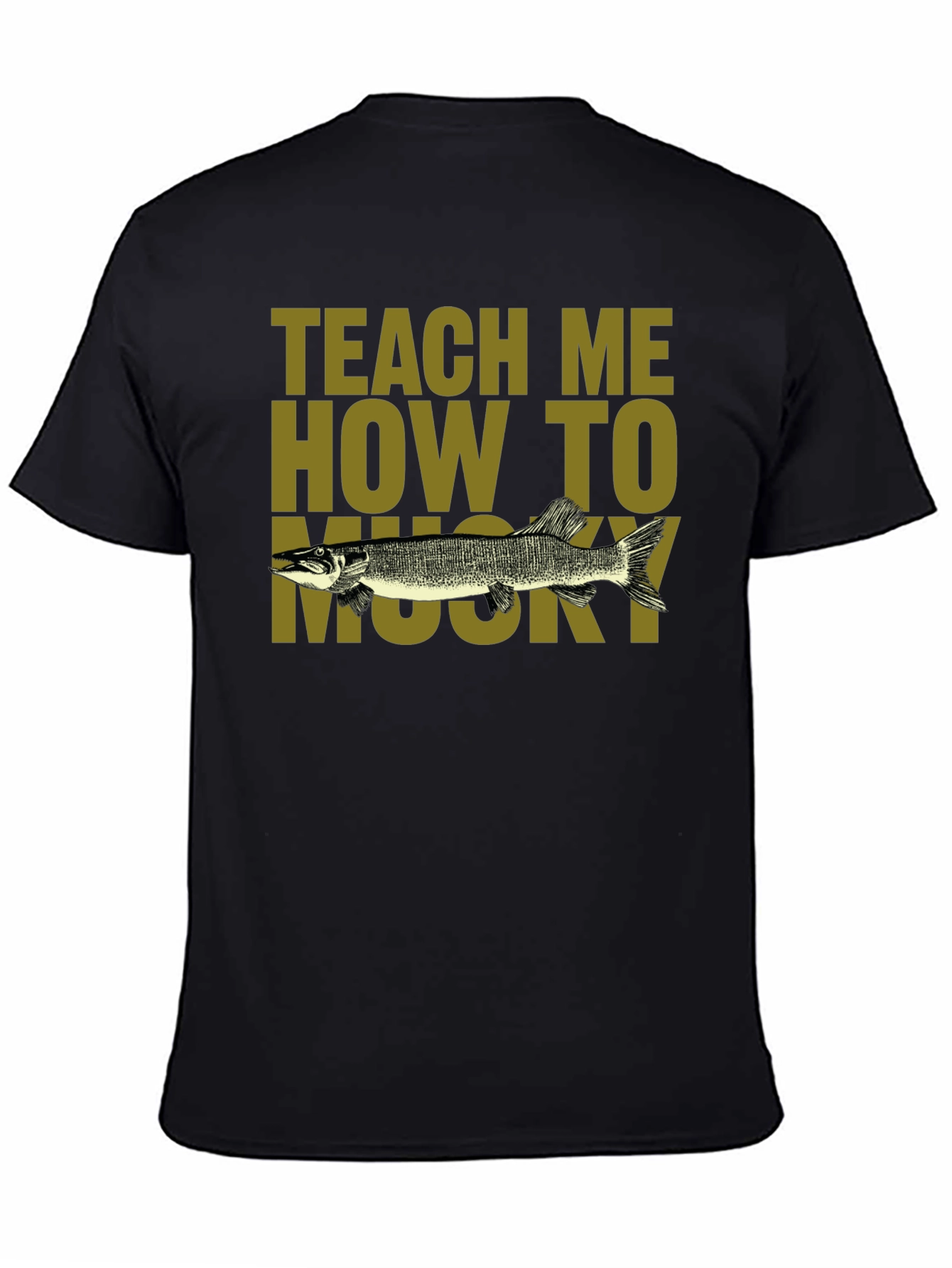 Teach Me How To Musky T-Shirt