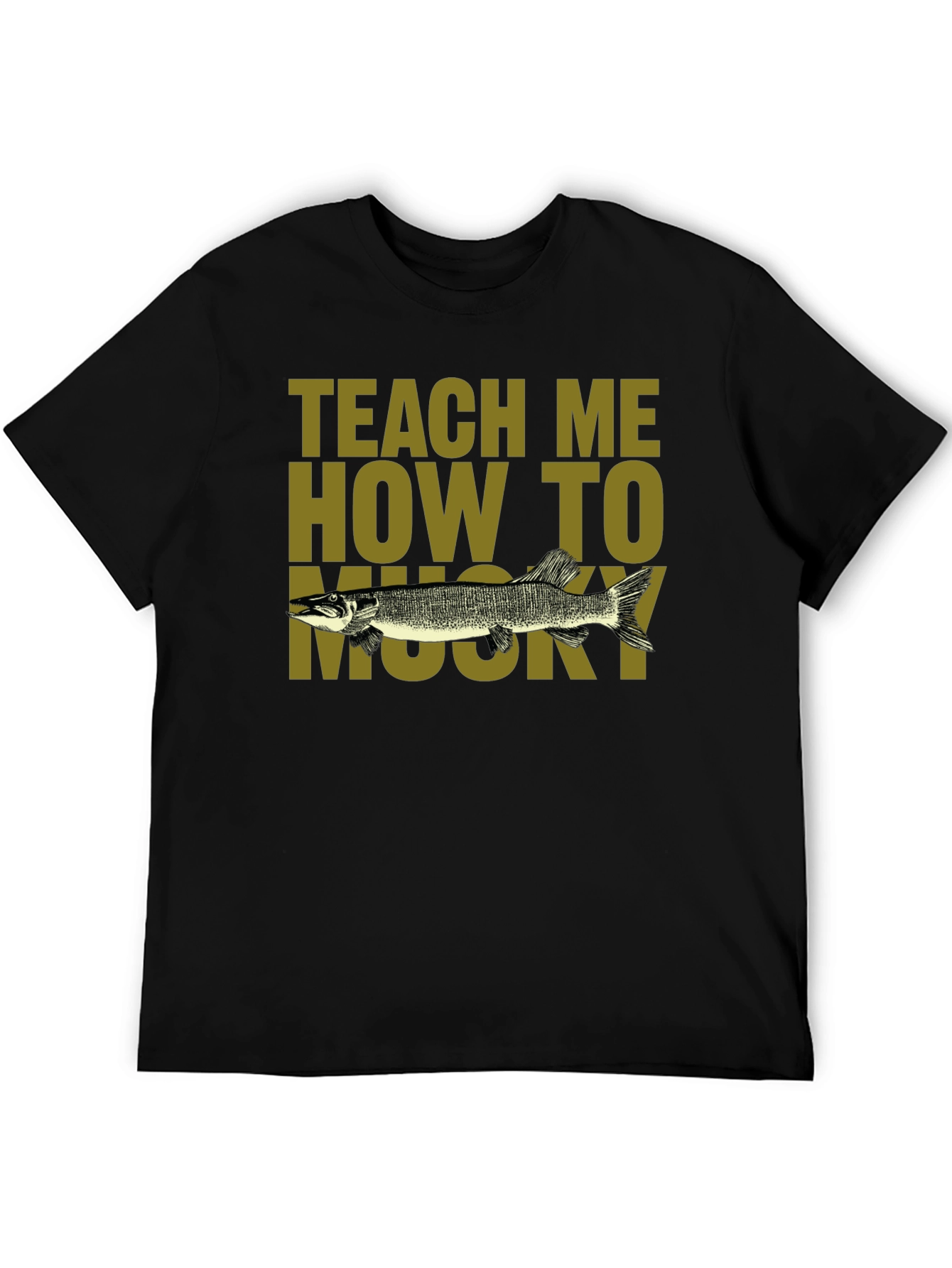 Teach Me How To Musky T-Shirt