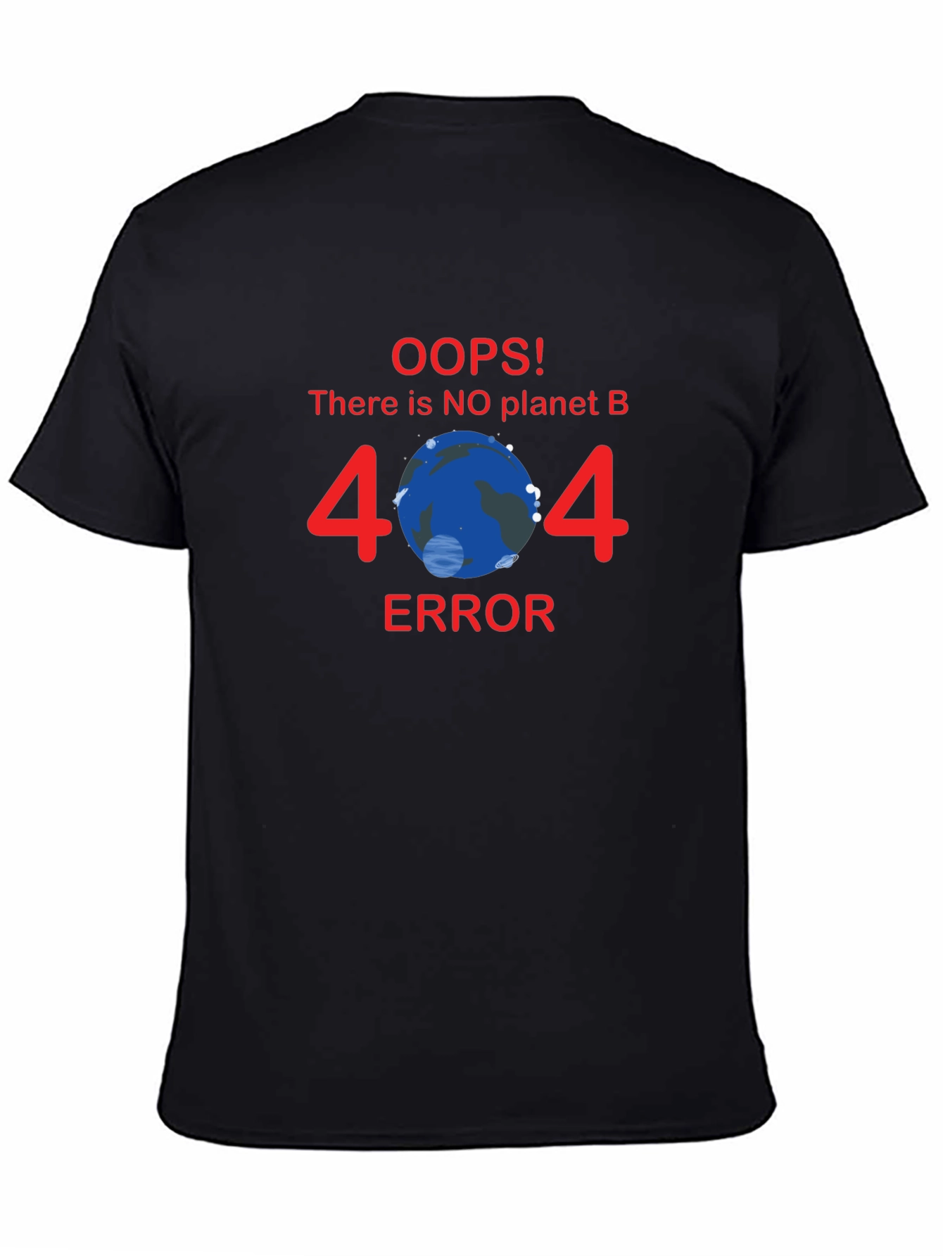 No Planet B Error 404 T-Shirt