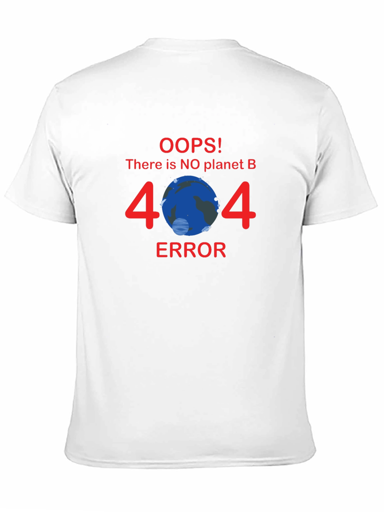 No Planet B Error 404 T-Shirt
