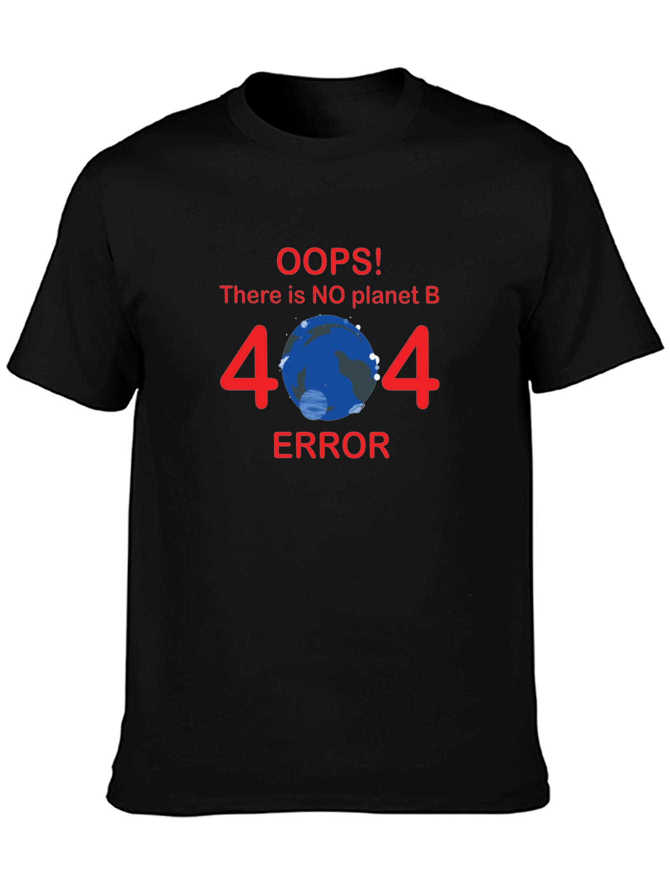 No Planet B Error 404 T-Shirt