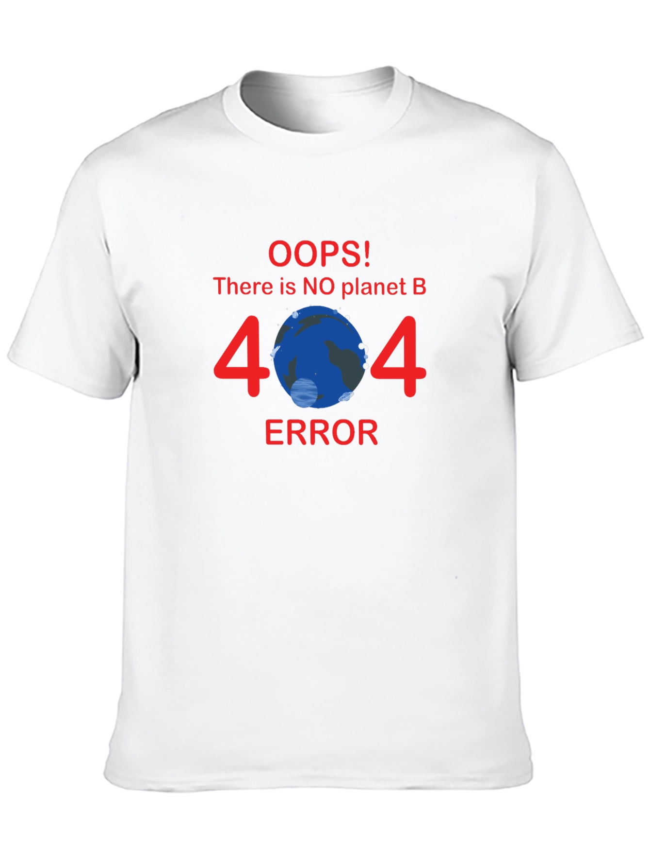 No Planet B Error 404 T-Shirt