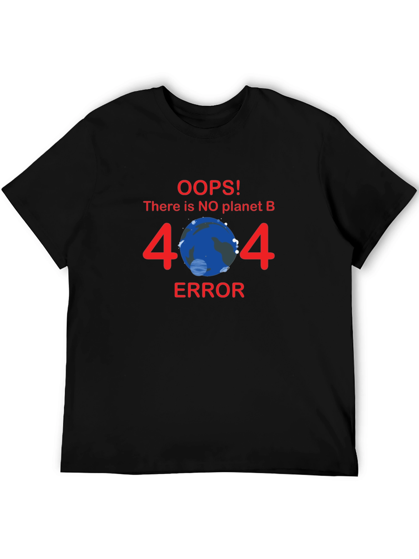 No Planet B Error 404 T-Shirt