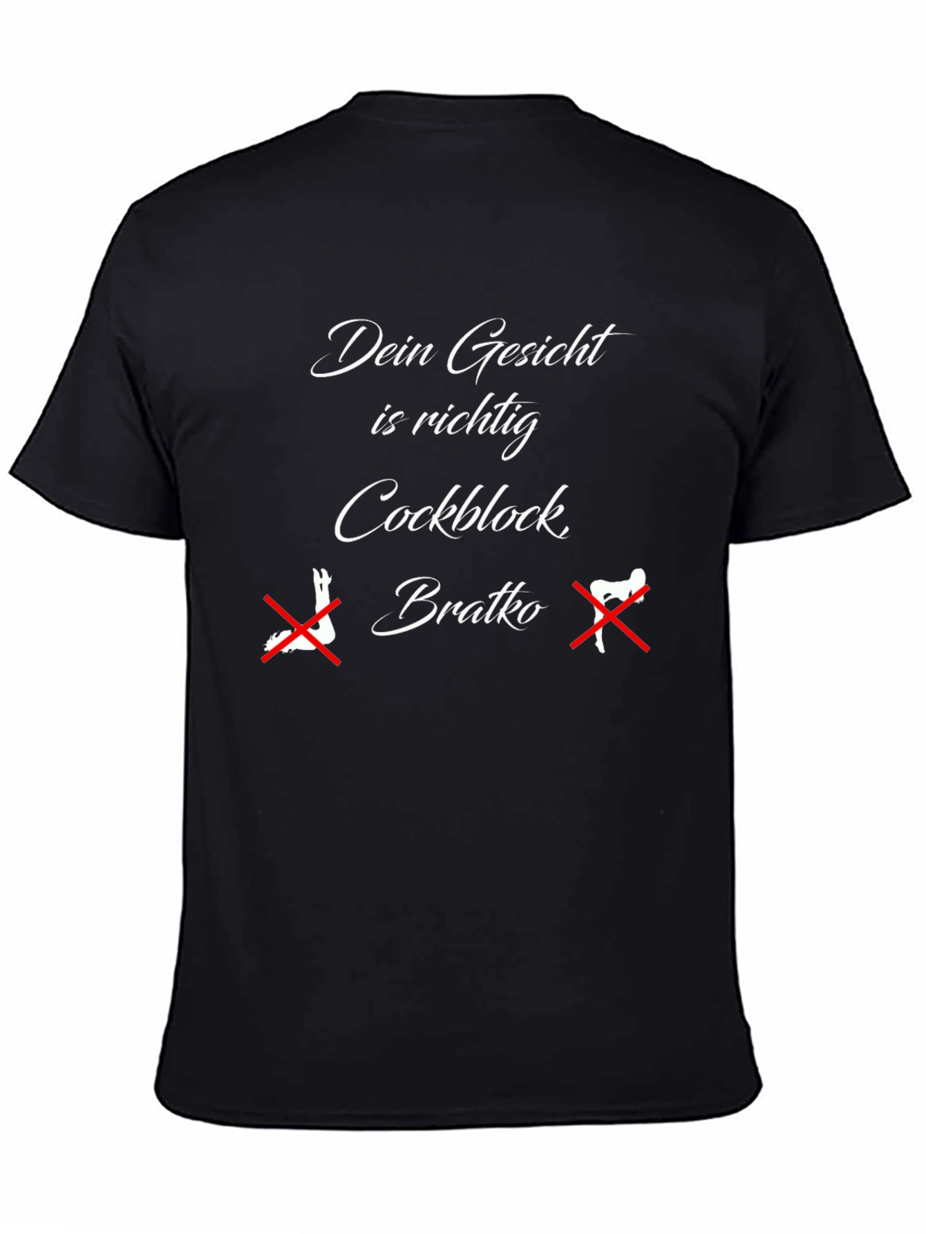 Dein Gesicht T-Shirt - Cockblock Bratko Novelty Tee