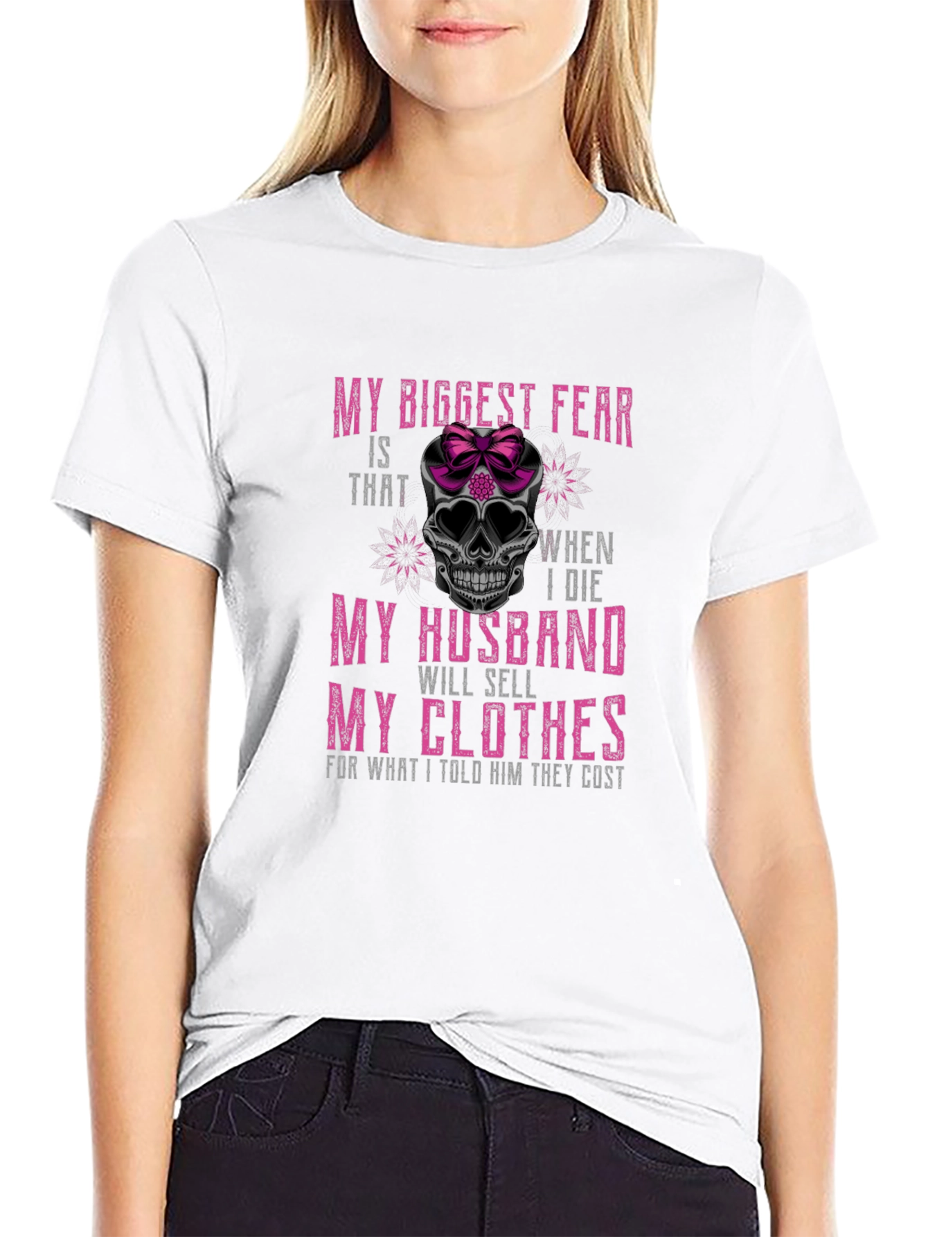 Humorous Skull T-Shirt - My Biggest Fear