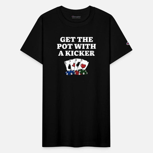 Get the Pot with a Kicker Poker Gambler Poker