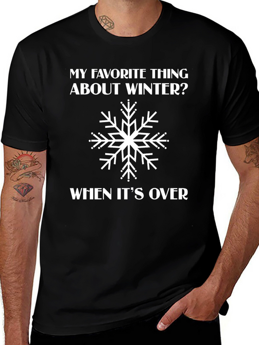 Funny Winter Snowflake T-Shirt - When Its Over