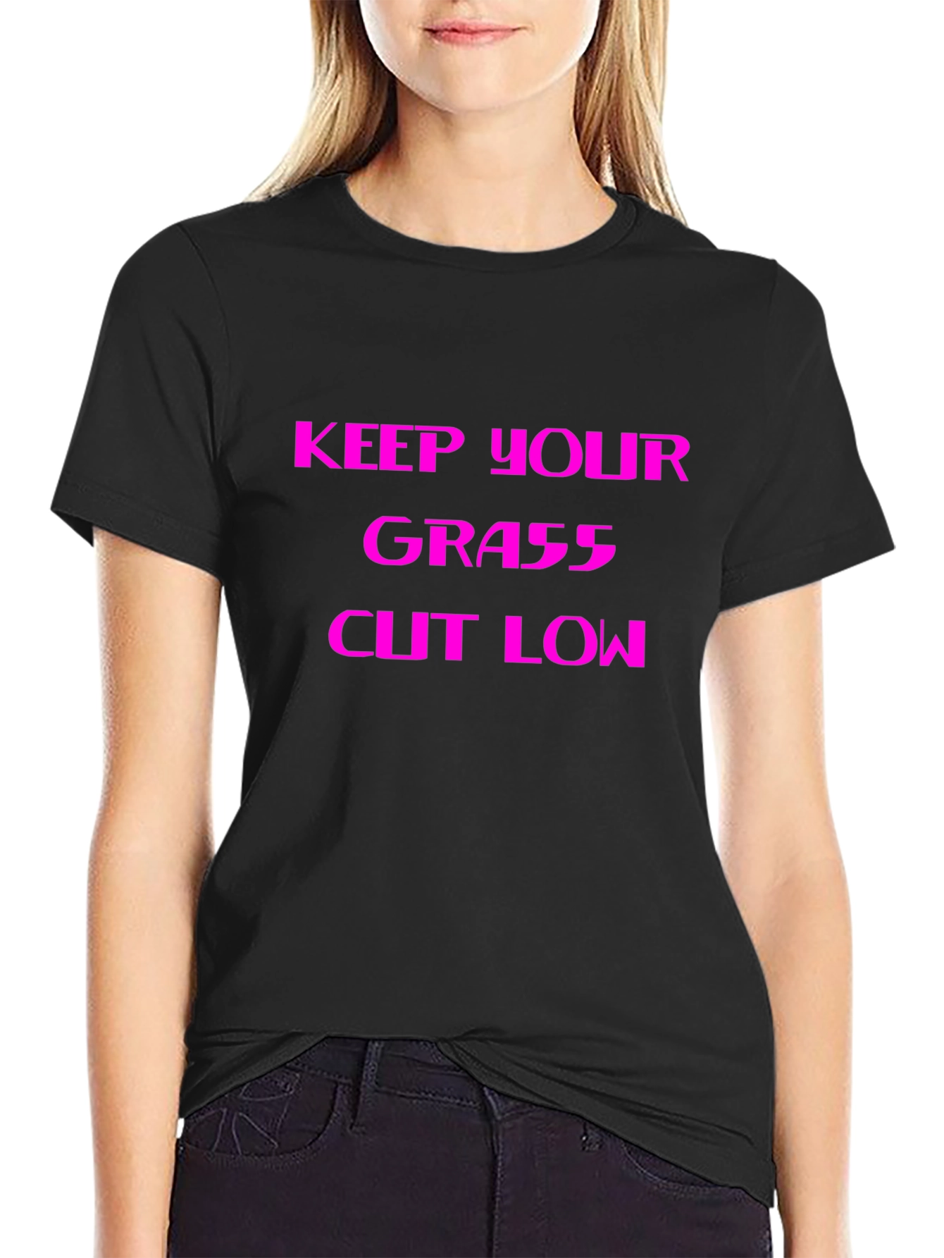 Keep Your Grass Cut Low - Graphic Tee