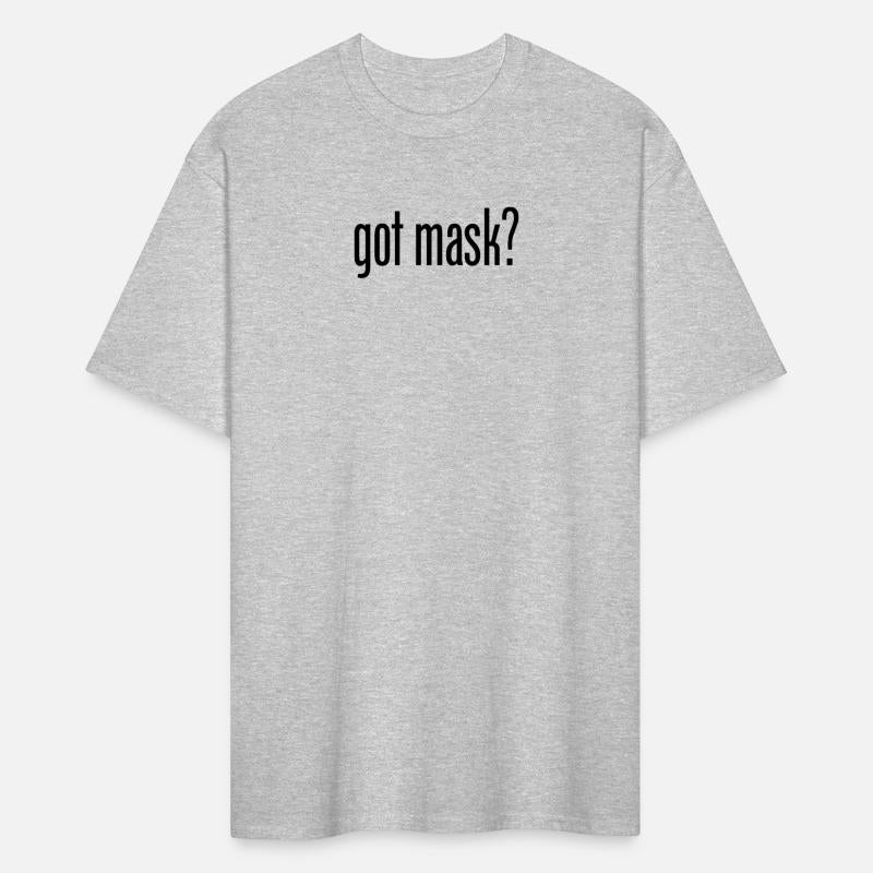 Got Mask Shirt Health Masks