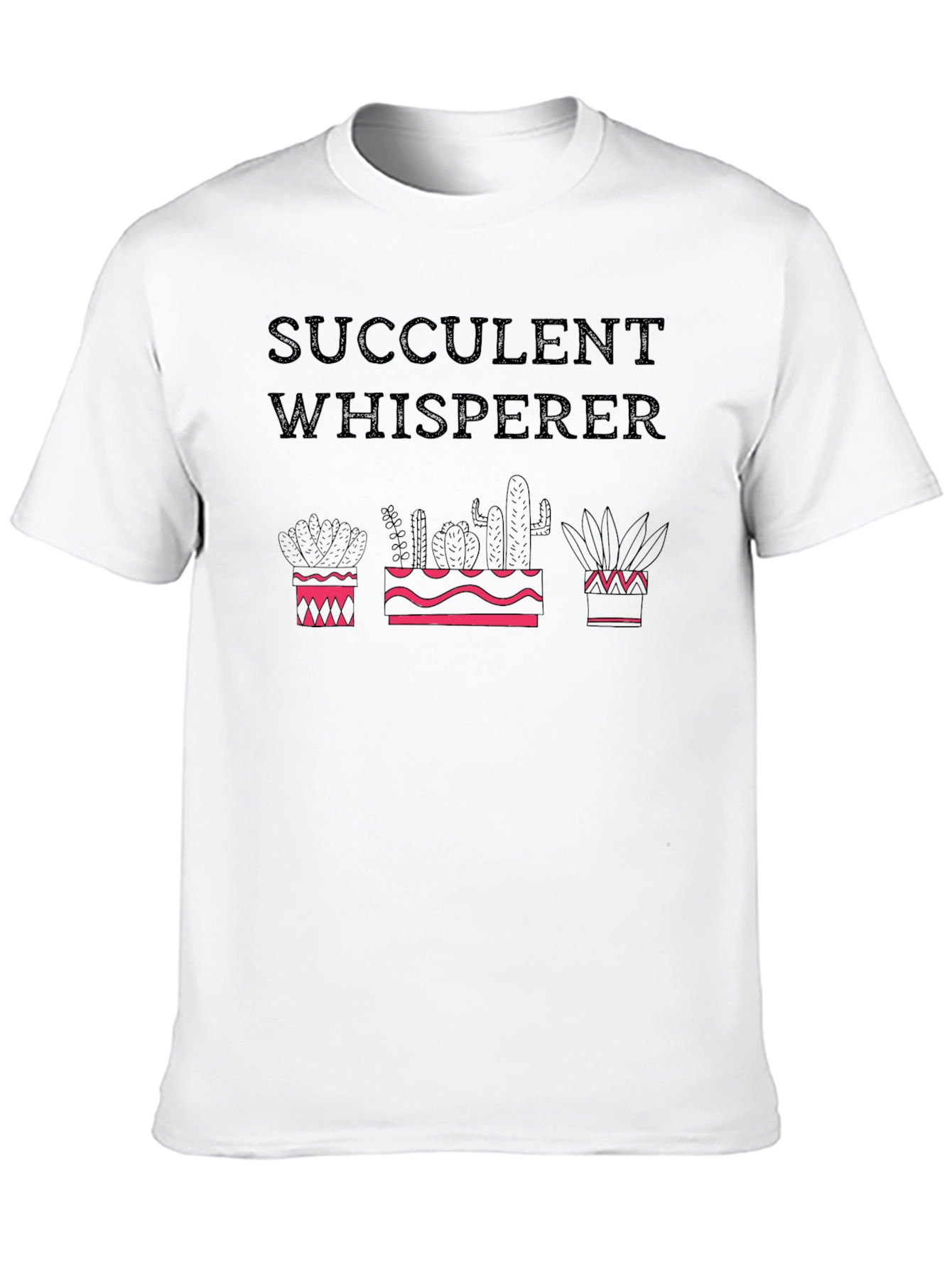 Succulent Whisperer Graphic Tee - Plant Lover Shirt
