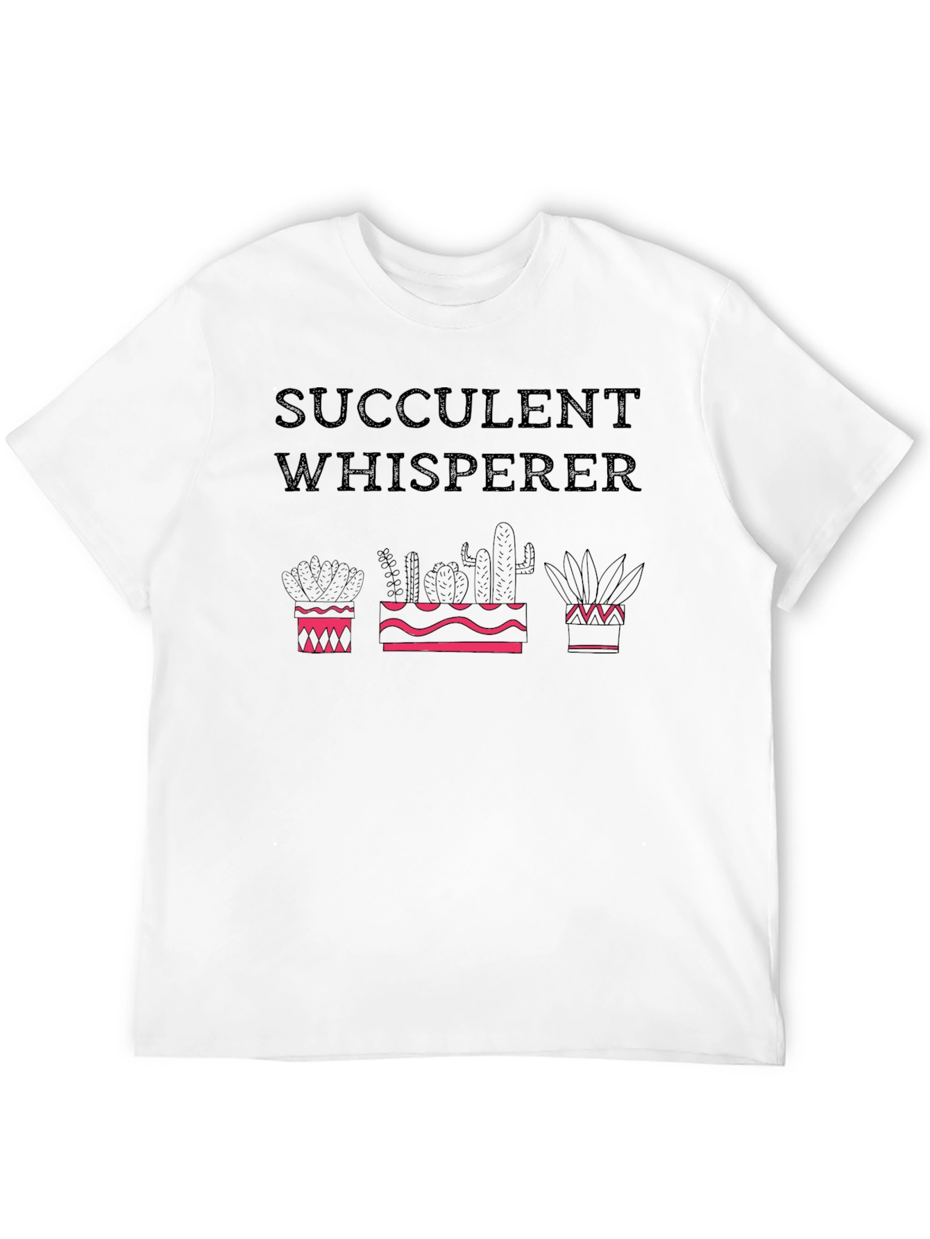 Succulent Whisperer Graphic Tee - Plant Lover Shirt