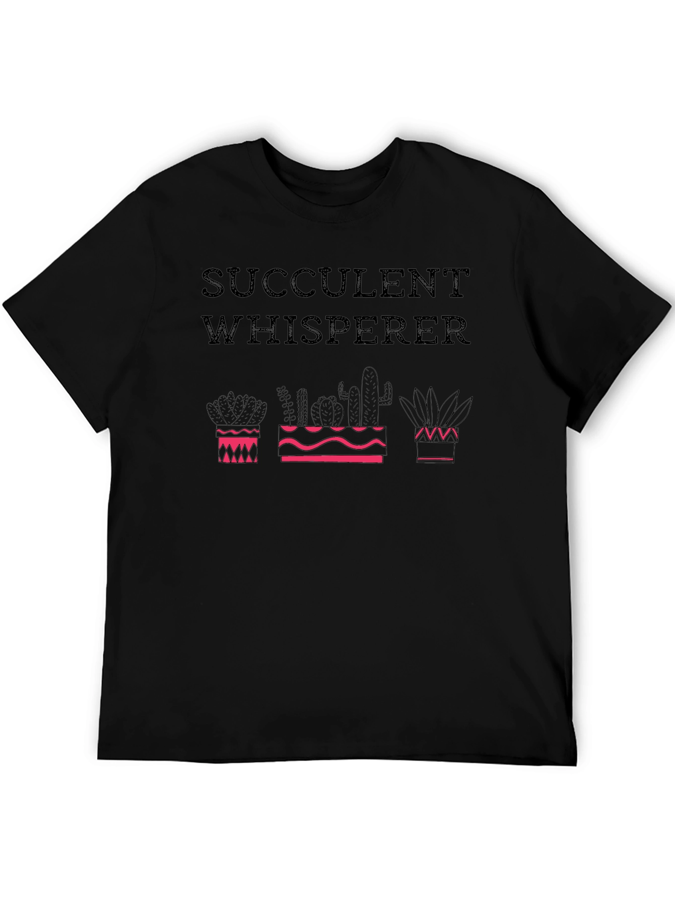 Succulent Whisperer Graphic Tee - Plant Lover Shirt
