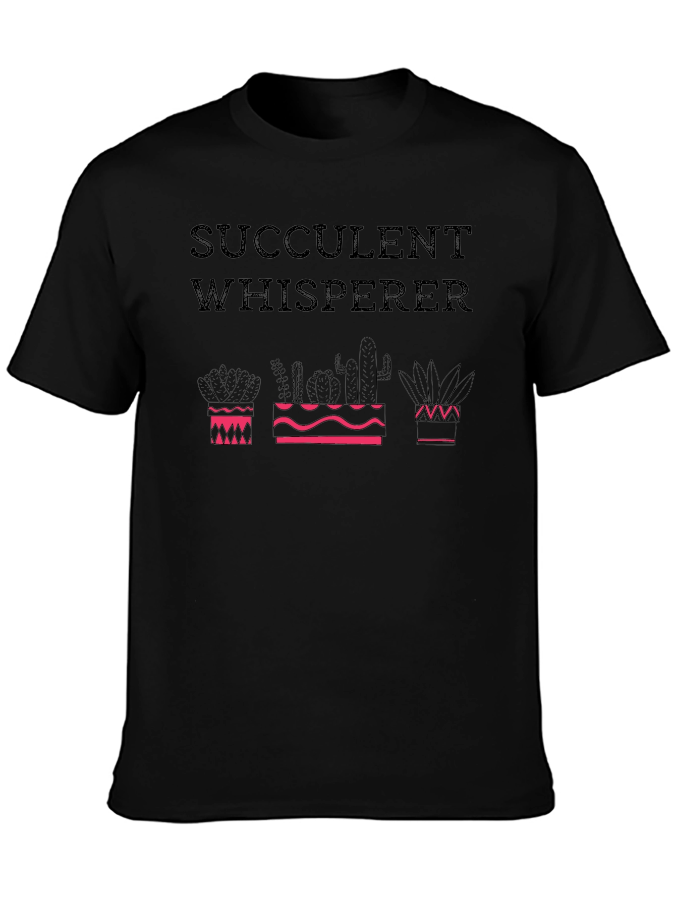 Succulent Whisperer Graphic Tee - Plant Lover Shirt