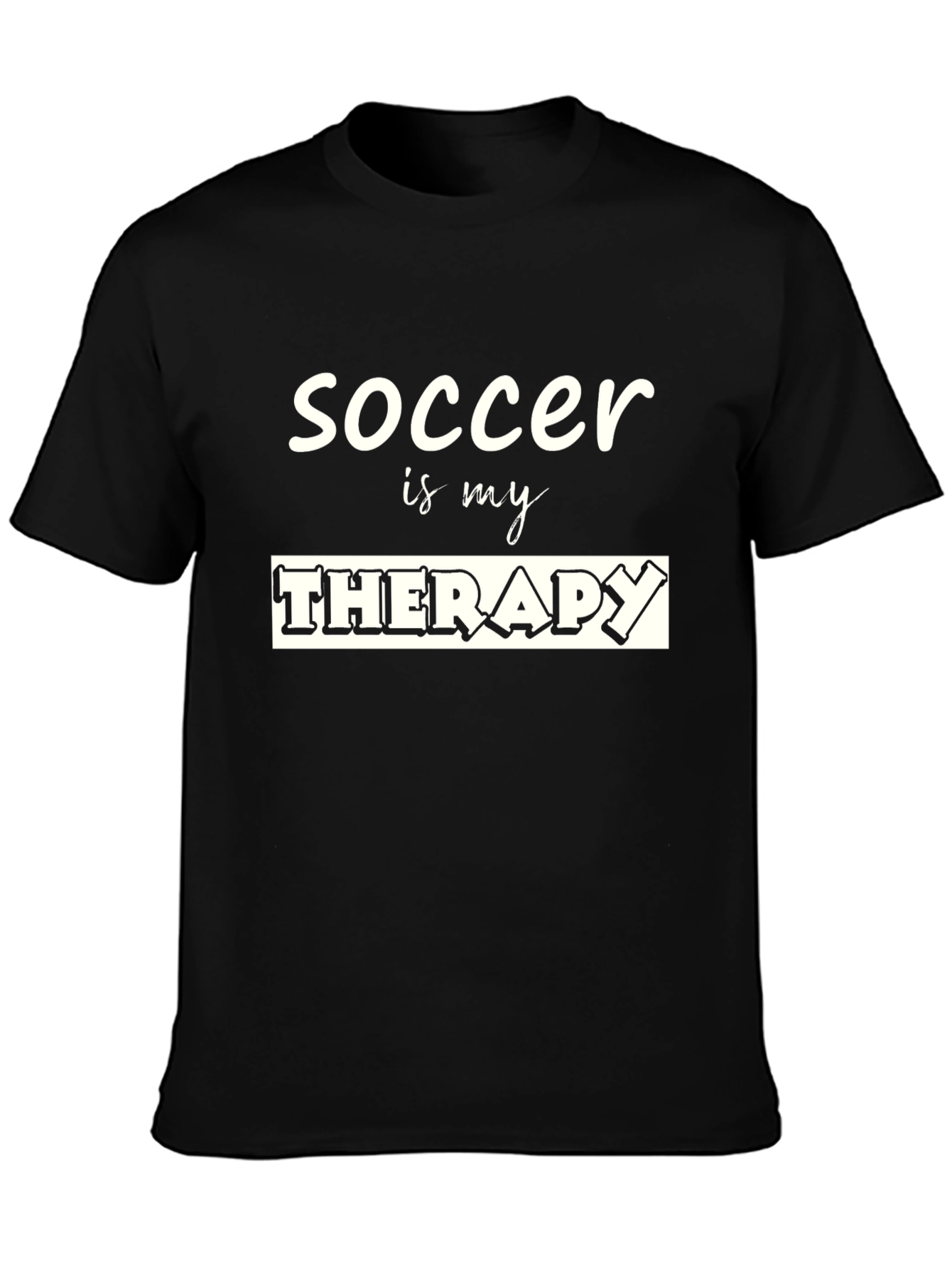 Soccer is My Therapy T-Shirt - Black