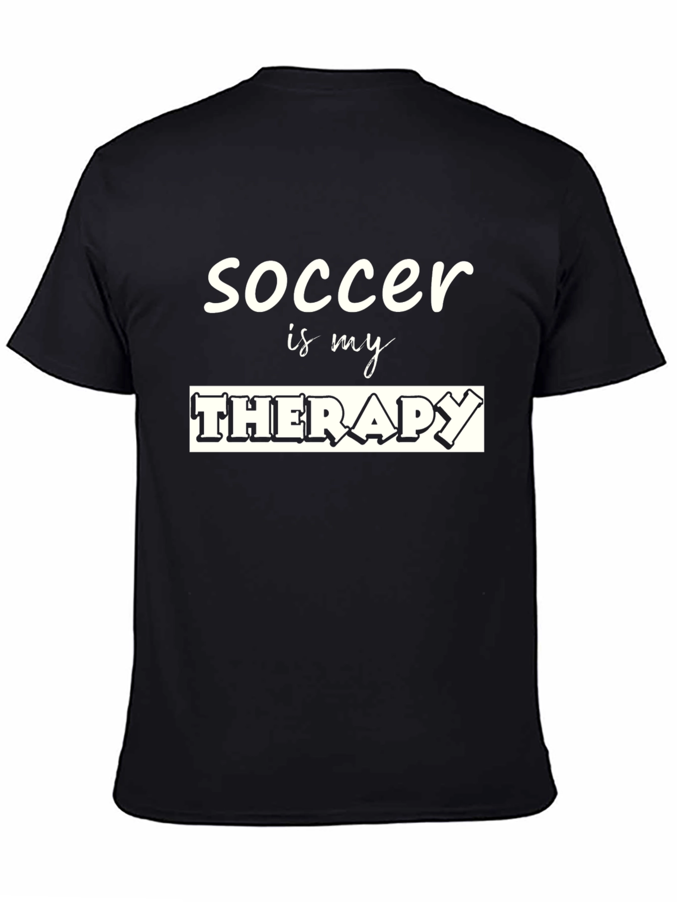 Soccer is My Therapy T-Shirt - Black