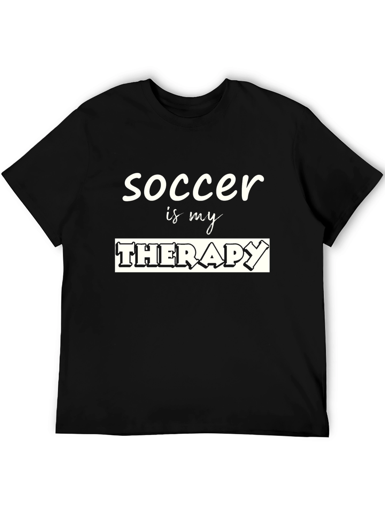 Soccer is My Therapy T-Shirt - Black