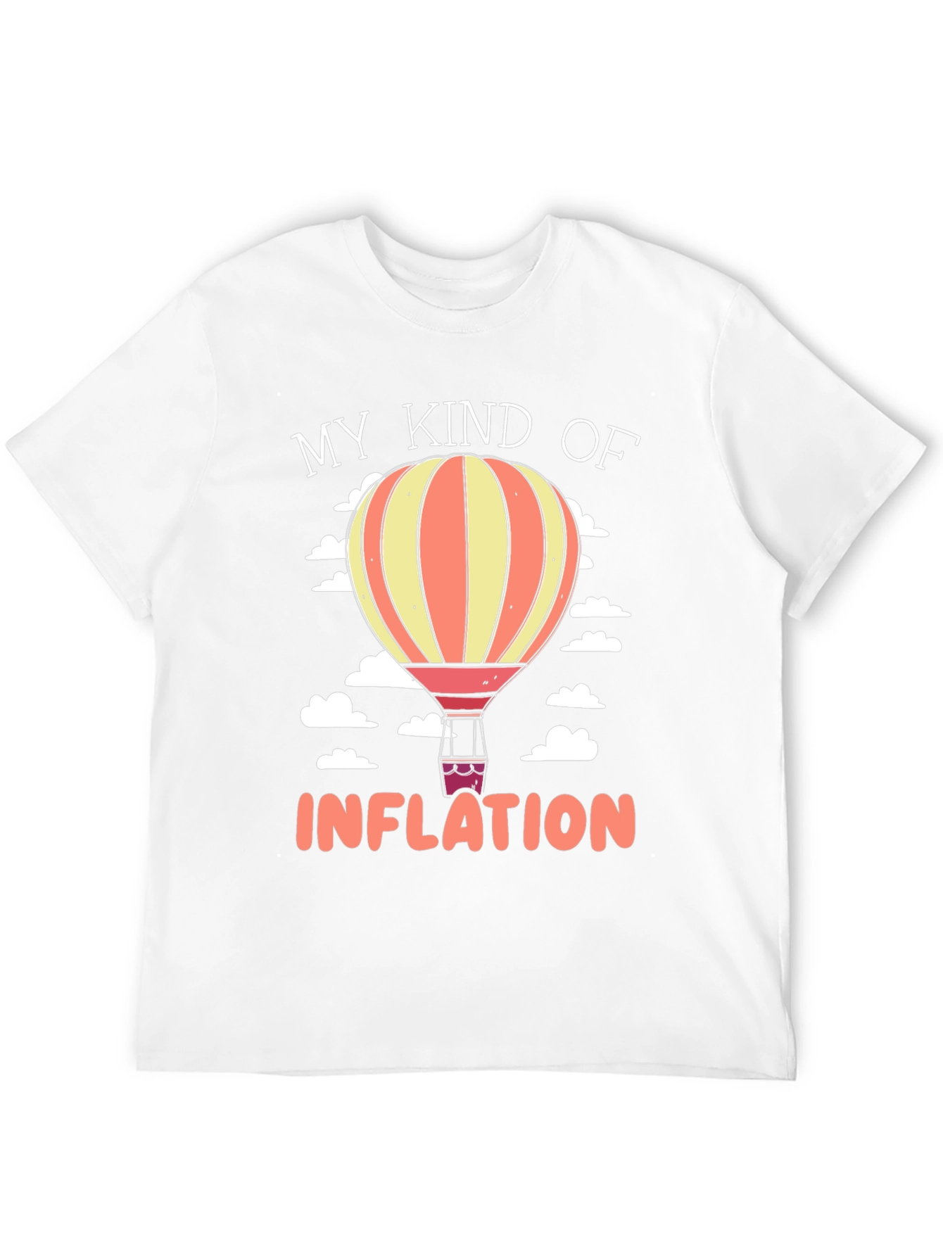 My Kind of Inflation Hot Air Balloon Graphic Tee
