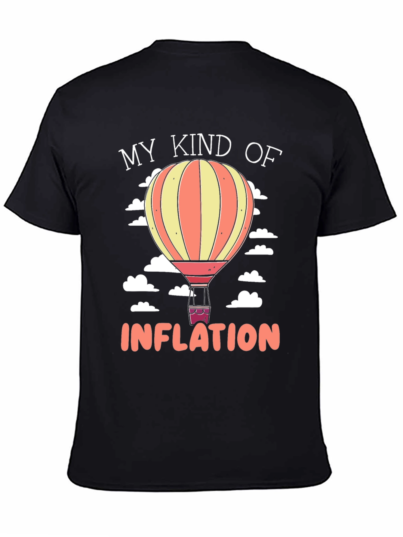 My Kind of Inflation Hot Air Balloon Graphic Tee
