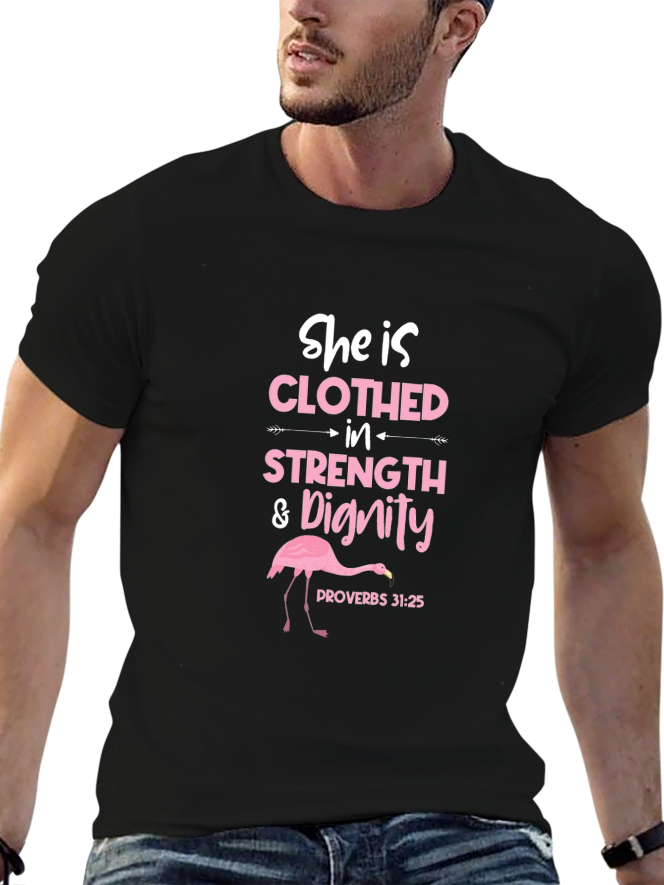 She is Clothed in Strength & Dignity T-Shirt