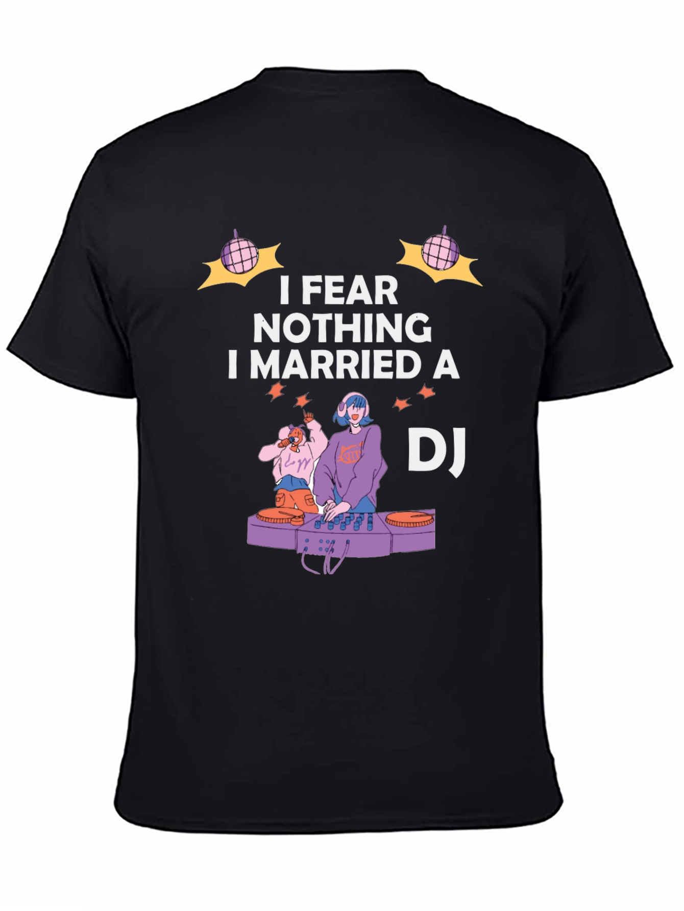 I Married A DJ Graphic T-Shirt